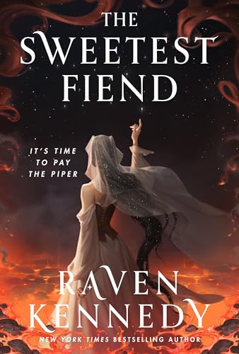 The Sweetest Fiend: The addictive new dark fantasy romance from the bestselling author of the Plated Prisoner series (Played by the Piper Book 1)