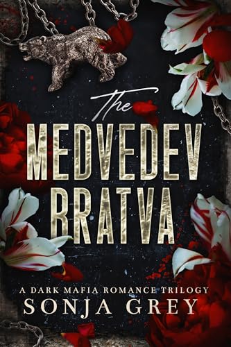 The Medvedev Bratva: A Dark Mafia Romance Trilogy Collection