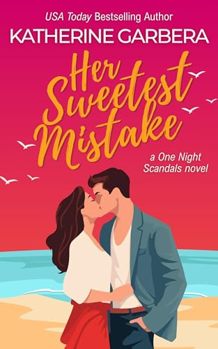 Her Sweetest Mistake: a One Night Scandals novel
