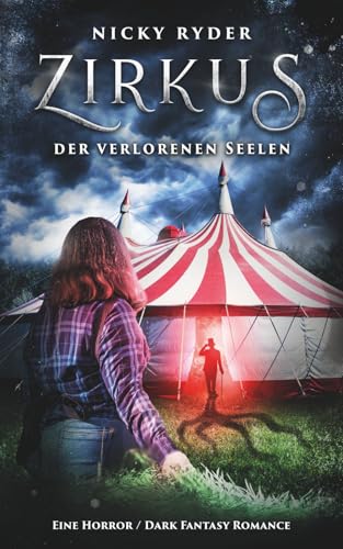 Zirkus der verlorenen Seelen: Eine Horror / Dark Fantasy Romance