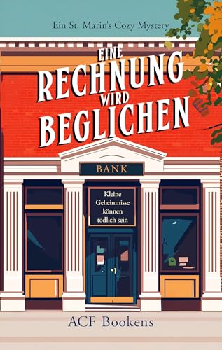 Eine Rechnung wird beglichen (St. Marin's Cozy Mystery Series 3)