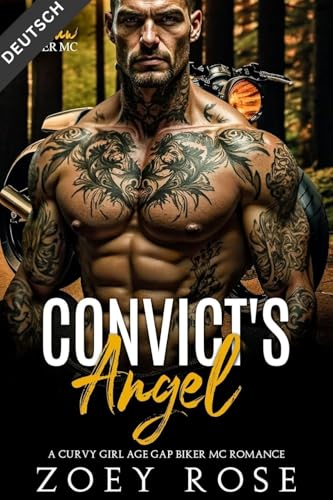 Convict's Angel: A Curvy Girl Age Gap Biker MC Romance (Gesetzloser Befehl MC 9)