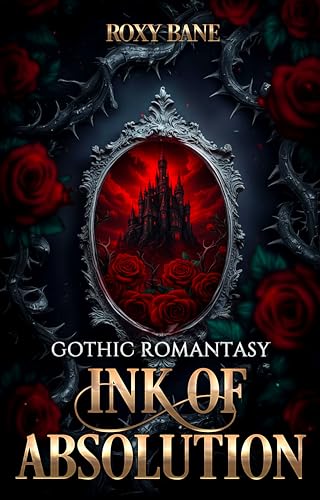 Ink of Absolution: Eine düstere Gothic Romantasy (Ink-Saga 1)