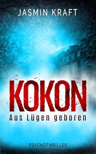 Kokon: Aus Lügen geboren