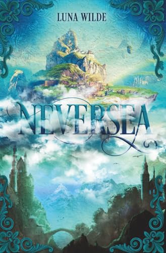 NEVERSEA: Mitreißende High Fantasy zwischen Krieg, Magie und tödlichen Intrigen – für Jugendliche & Erwachsene (Archipel-Saga, Band 1)