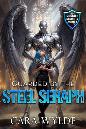 Guarded by the Steel Seraph: Monster Security Agency