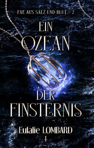 Ein Ozean der Finsternis (Fae aus Salz und Blut 2)