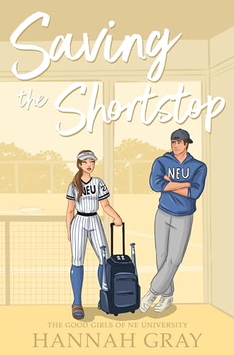 Saving The Shortstop (The Good Girls of NE University Book 3)