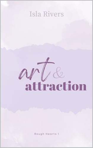 Art & Attraction (Rough Hearts 1)