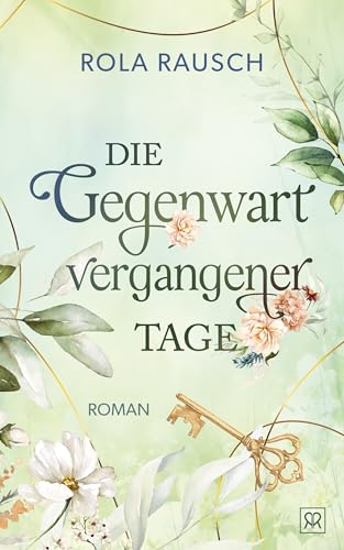 Die Gegenwart vergangener Tage