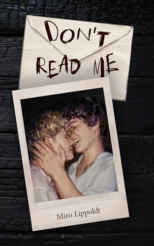 Don't read me: Queere Second-Chance Romance