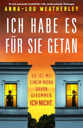 Ich habe es für sie getan: Ein total spannender Psychothriller voller atemberaubender Wendungen (Detective Dan Riley 9)