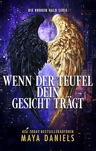 Wenn der Teufel dein Gesicht trägt (Broken Halos series 4)