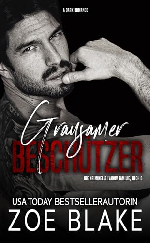 Grausamer Beschützer: Eine dunkle Mafia arrangierte Ehe Romanze (Die kriminelle Ivanov Familie 8)