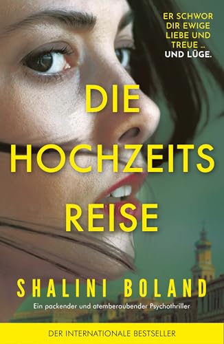 Die Hochzeitsreise: Ein packender und atemberaubender Psychothriller