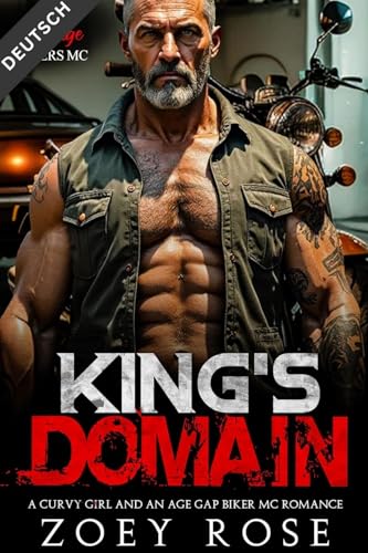 King's Domain: A Curvy Girl and an Age Gap Biker MC Romance (Wilde Reiter MC 1)