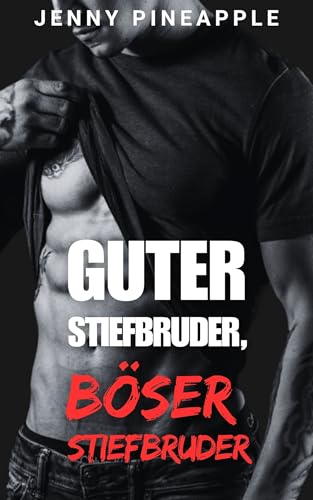 Guter Stiefbruder, böser Stiefbruder: MM Spicy Romance Novella