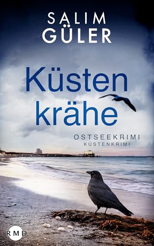 Küstenkrähe: Ostseekrimi - Küstenkrimi (Lena und Mads Johannsen ermitteln 28)