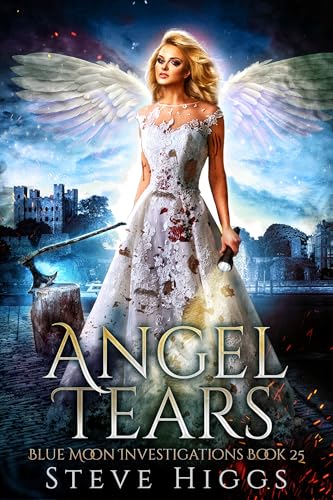 Angel Tears: Blue Moon Investigations Book 25