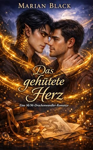 Das gehütete Herz: Eine M/M-Drachenwandler-Romanze