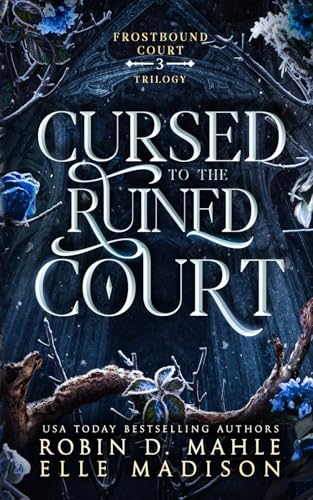 Cursed to the Ruined Court (Frostbound Court, Band 3)