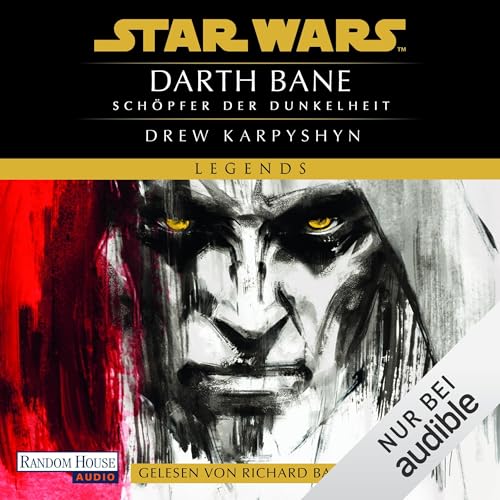 Star Wars™ - Schöpfer der Dunkelheit: Die Darth-Bane-Reihe, Band 1