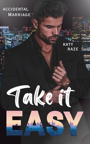 Take it Easy: Accidental Marriage MM Romance (Ford-Brüder, Band 3)