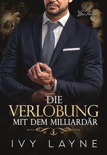 Die Verlobung mit dem Milliardär: Liebesroman (Die Winters Saga 8)