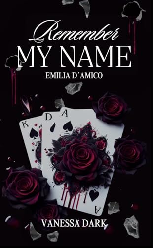 Remember my Name : Emilia D'Amico