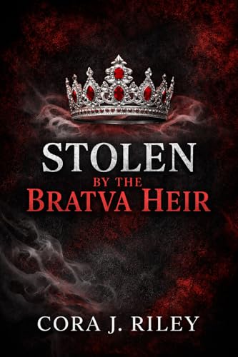 Stolen by the Bratva Heir: A Captive Bride Bratva Romance (The Volkov Bratva Series Book 1)
