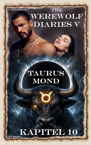 The Werewolf Diaries 5: Kapitel 10: Shay – Taurus Mond: Deutsche Ausgabe