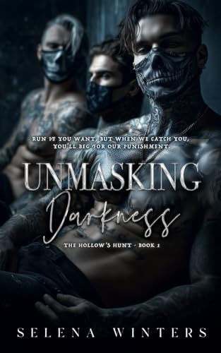 Unmasking Darkness: A Dark Romance (The Hollow's Hunt, Band 1)