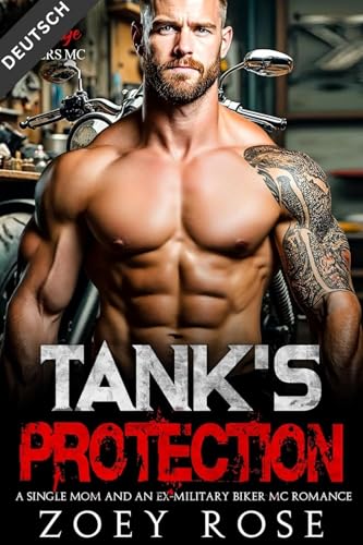 Tank's Protection: A Single Mom and an Ex-Military Biker MC Romance (Wilde Reiter MC 2)