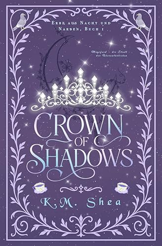 Crown of Shadows: Magiford – die Stadt der Übernatürlichen (Erbe aus Nacht und Narben 1)