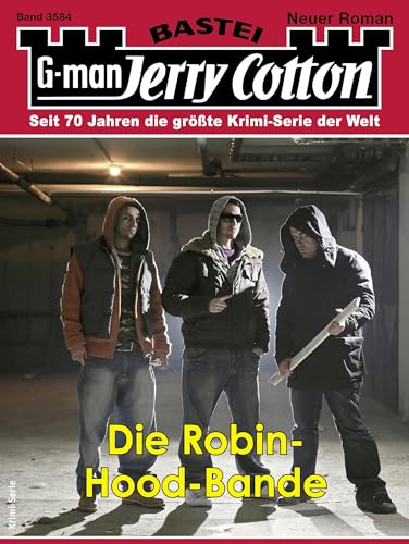 Jerry Cotton 3584: Die Robin-Hood-Bande