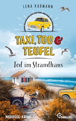 Taxi, Tod und Teufel - Tod im Strandhaus: Nordsee-Krimi (Mord auf Friesisch 19)