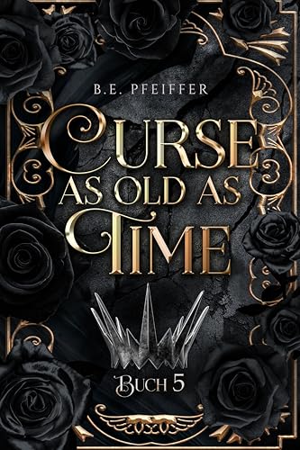 Curse as old as Time - Buch 5: Sinnliche Beauty and the Best Novelle