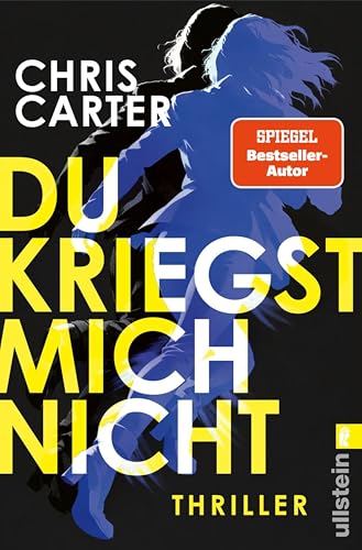 Du kriegst mich nicht: Thriller | Der beste Psychothriller des Jahres