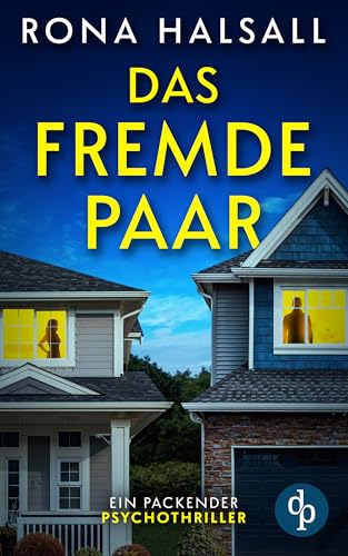 Das fremde Paar | Ein packender Psychothriller