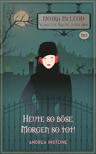 Heute so böse. Morgen so tot!