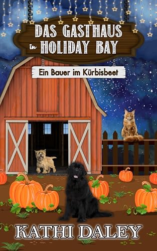 Das Gasthaus in Holiday Bay: Ein Bauer im Kürbisbeet