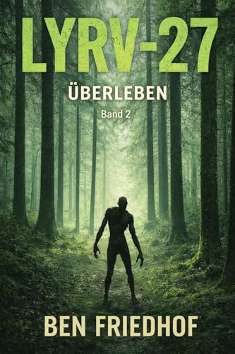 LYRV-27: Überleben - Band 2 der apokalyptischen Zombie-Serie