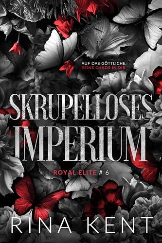 Skrupelloses Imperium (Royal Elite 6)