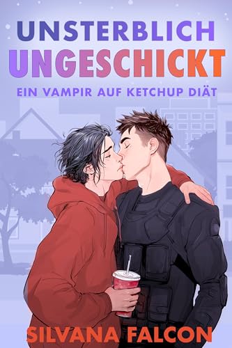 Unsterblich ungeschickt: Ein Vampir auf Ketchup Diät (Paranormale Problemfälle 2)