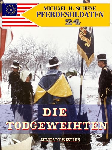 Pferdesoldaten 24 - Die Todgeweihten