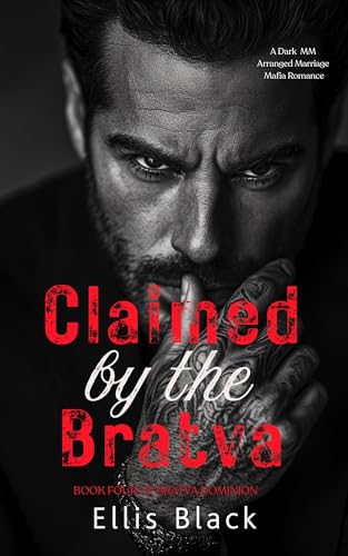 Claimed By The Bratva: Ein Dark Mafia MM Liebesroman mit Zwangsheirat (Bratva-Herrschaft 4)