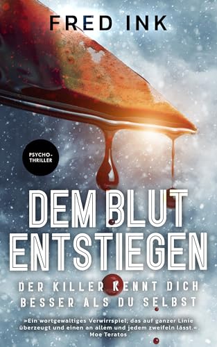 Dem Blut entstiegen: Psychothriller | Beklemmender Thriller | Packende Wendungen, Nervenkitzel bis zum Schluss