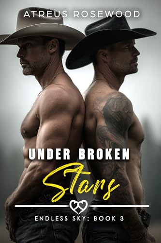 Under Broken Stars: A MM Forced Marriage Mafia Cowboy Romance (Endless Sky Cowboys Book 3)