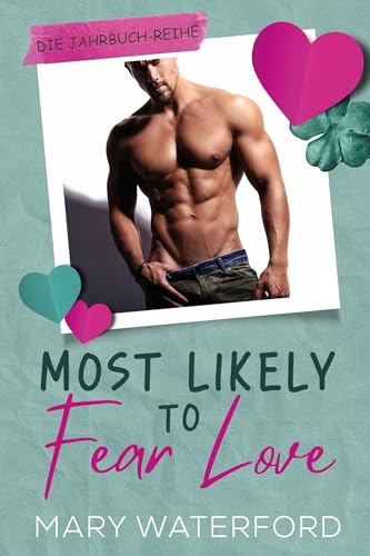 Most Likely to Fear Love : Die Jahrbuch-Reihe (Band 1) (Deutsche Ausgabe)
