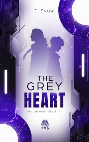 The Grey Heart: Zwischen Wahrheit und Pflicht | Dystopie - Slow-Burn-MM-Romance |